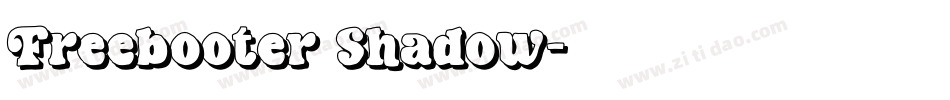 Freebooter Shadow字体转换 Freebooter Shadow字体转换